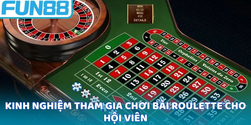 Kinh nghiệm tham gia chơi bài roulette cho hội viên