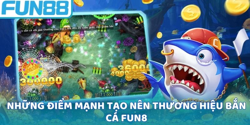 Điểm mạnh của sảnh game