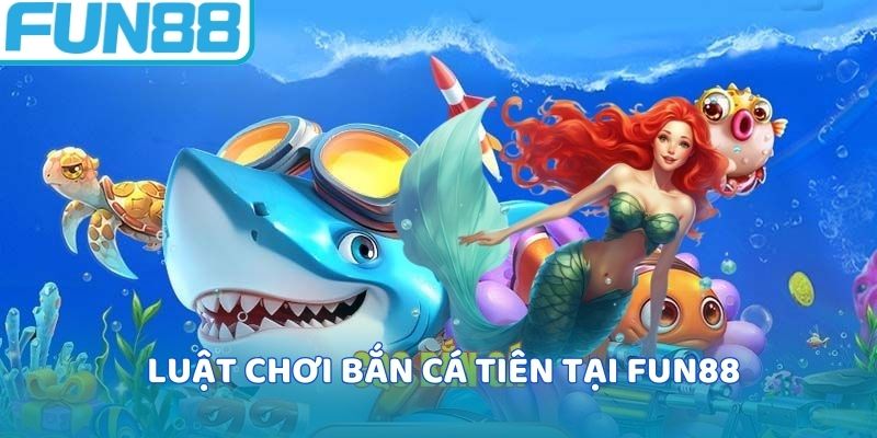 FUN88 cập nhật những quy luật cơ về về game